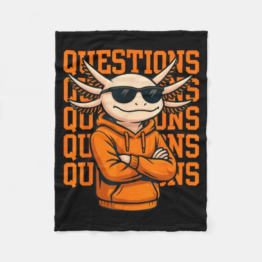 Axolotl Questions Tee Cool Axolotl Hoodie Streetwe フリースブランケット (正面)