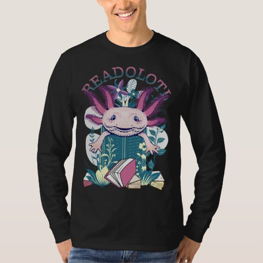 Axolotl Reading Books Readolotl Cute Axolotl Read  Tシャツ (正面)