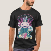 Axolotl Reading Books Readolotl Cute Axolotl Read  Tシャツ (正面)