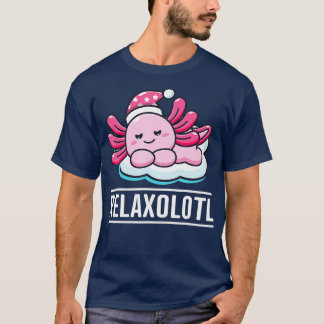 Axolotl RelaxolotlかわいいメおもしろいキシカンAxolotl Liza Tシャツ