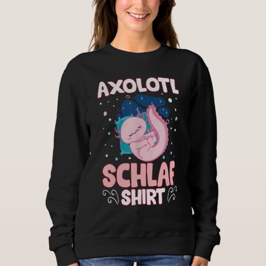 Axolotl Schlaf  Mexican Salamander Relaxolotl Slee スウェットシャツ (正面)