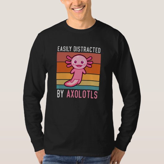 AxolotlsかわいいAxolotによって容易に気を散らす Tシャツ (正面)