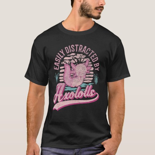 Axolotlsで簡単に気を散らす1 Tシャツ (正面)