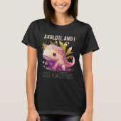 Axolotls And I Are Awesome Salamander Mexican Walk Tシャツ (正面)