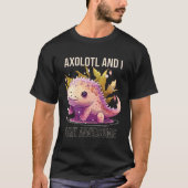 Axolotls And I Are Awesome Salamander Mexican Walk Tシャツ (正面)