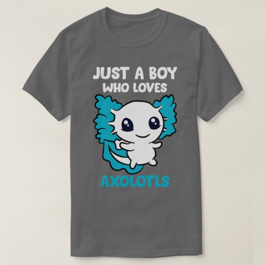 Axolotls AxolotlギフトFを愛する少年おもしろいだ Tシャツ (デザイン正面)