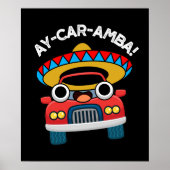 Ay-Car-AmbaメキシコおもしろいンカープンダークBG ポスター (正面)