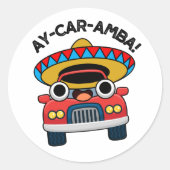 Ay-Car-Ambaメキシコおもしろい車のパン ラウンドシール (正面)