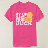 ay up me duck 1 tシャツ (デザイン正面)