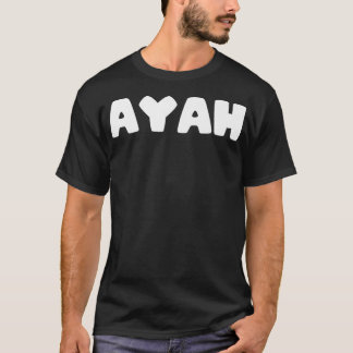 AYAH Premiumと言う Tシャツ