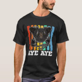 Aye Aye Primates Lemurs Madagascar  14 Tシャツ (正面)