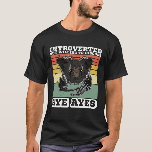 Aye Aye Primates Lemurs Madagascar  9 Tシャツ (正面)