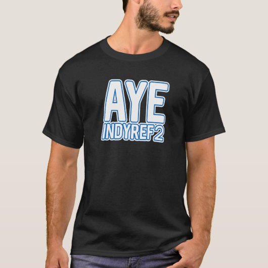 Aye Indyref2スコットランド独立層文字Sl Tシャツ (正面)
