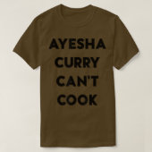 Ayesha Curry Can't Cook  Tシャツ (デザイン正面)