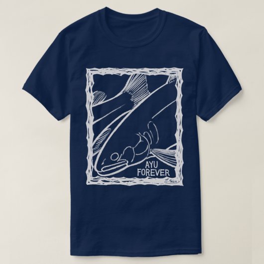 AYU FOREVER! (Fish Forever series 012) Tシャツ (デザイン正面)
