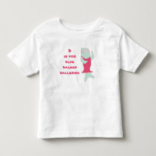 Bはバレリーナ用 トドラーTシャツ