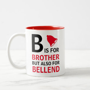 BはBrotherを表しますが、同時にBellendも表します ツートーンマグカップ