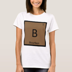 B – バーボンアルコール化学周期表 Tシャツ