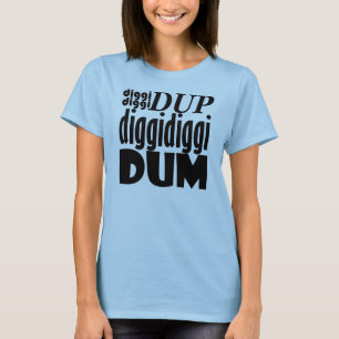 B.A.Pの戦士"Diggidiggi Dum " Tシャツ