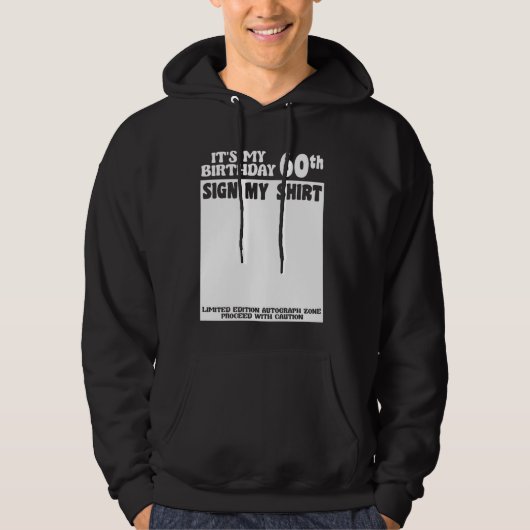 B-Day私の60誕生日のサイン私のシャツのサイン パーカ (正面)