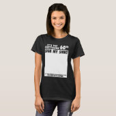 B-Day私の60誕生日のサイン私のシャツのサイン Tシャツ (正面フル)