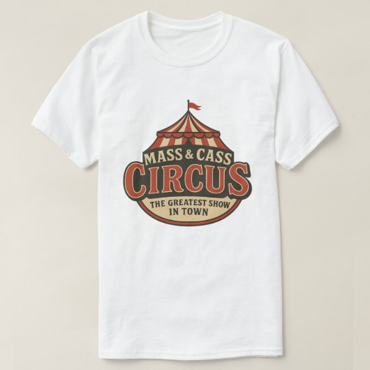B.F. Raid Mass And Cass Greatest Show In Town  Tシャツ (デザイン正面)