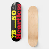 ? B ..HEARTLESS JMT 8 1/2" スケートボードデッキ (正面)