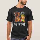 B Is For Bus Driver Leopard Pumpkin Fall Thanksgiv Tシャツ (正面)