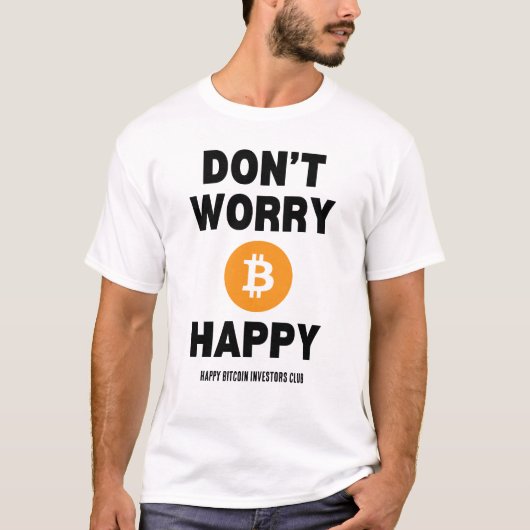 B(ITCOIN)幸せを心配しない Tシャツ (正面)