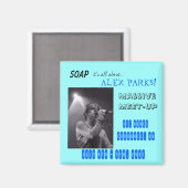 B&WアレックスSBE 2006年2月、SOAP、それはすべて… マグネット (正面/裏面)