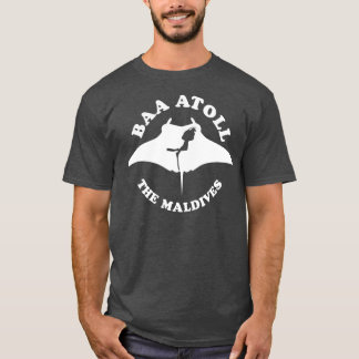 Baa Atoll The Maldives Scuba Diving With Manta Ray Tシャツ