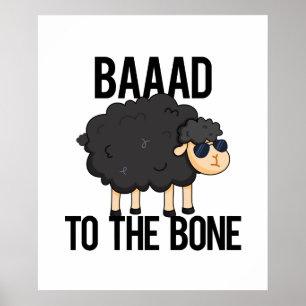 Baaaad To The Bone Funny Black Sheep Pun ポスター