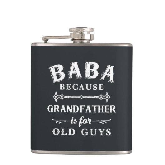 Baba | Funny Grandfather Is For Old Guys フラスク (正面)
