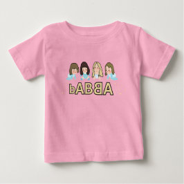 bABBA - musical babies and little dancing queens ベビーTシャツ