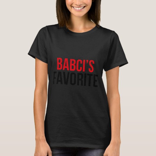 Babci’s Favorite Grandkid Humor For Kids Teens Fam Tシャツ (正面)