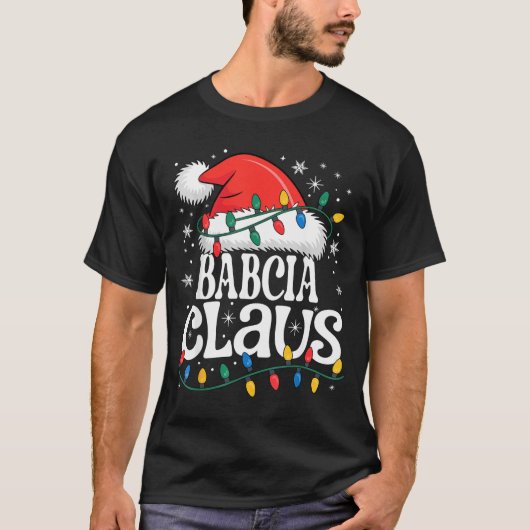 Babcia Claus Funny Xmas Christmas Grandma Holiday  Tシャツ (正面)