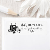 Babe, Drive Safe – Personalized Trucker ラベル (インサイチュ)