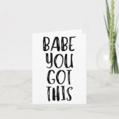 Babe You Got This - Uplifting Motivational Slogan カード (正面)