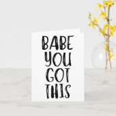 Babe You Got This - Uplifting Motivational Slogan  カード (黄色い花)
