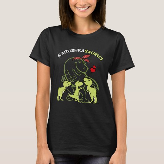 Babushkasaurus Babushka Tyrannosaurus Dinosaur Mot Tシャツ (正面)