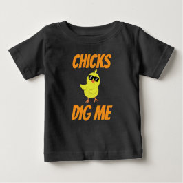 Baby Chicks Dig Me ベビーTシャツ