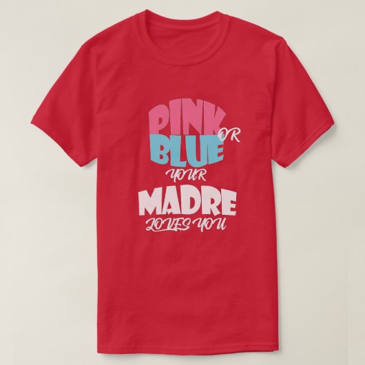Baby Gender Reveal for MADRE classique Tシャツ (デザイン正面)