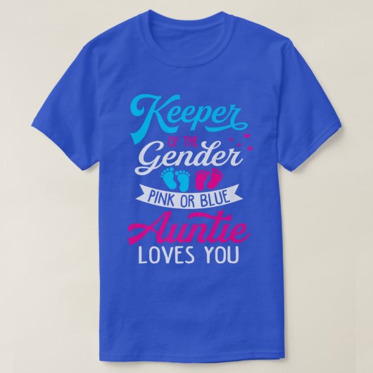 Baby Gender Reveal Shower Pink Or Blue Auntie Love Tシャツ (デザイン正面)