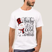 Baby It’s Cold Outside Plaid Snowman Design Tシャツ (正面)