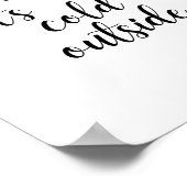 Baby, it’s Cold Outside Poster ポスター (角)