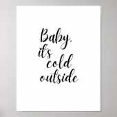 Baby, it’s Cold Outside Poster ポスター (正面)