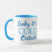 Baby It's Cold Outside コーヒーマグ マグカップ (左)