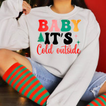 Baby it's cold outside