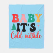 Baby it's cold outside フリースブランケット (正面)