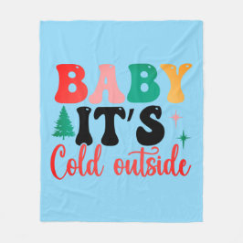 Baby it's cold outside フリースブランケット